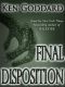 [Colin Cellars First Evidence 03] • Final Disposition